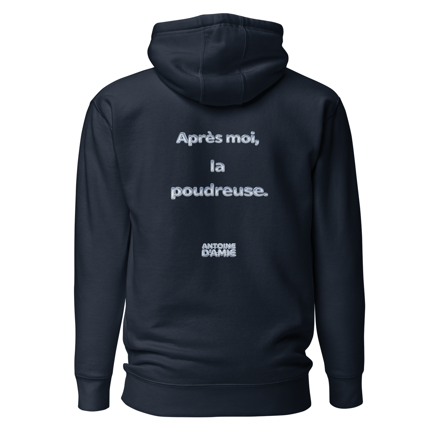 "APRES MOI, LA POUDREUSE." Embroidered Hoodie - Antoine D'Amie