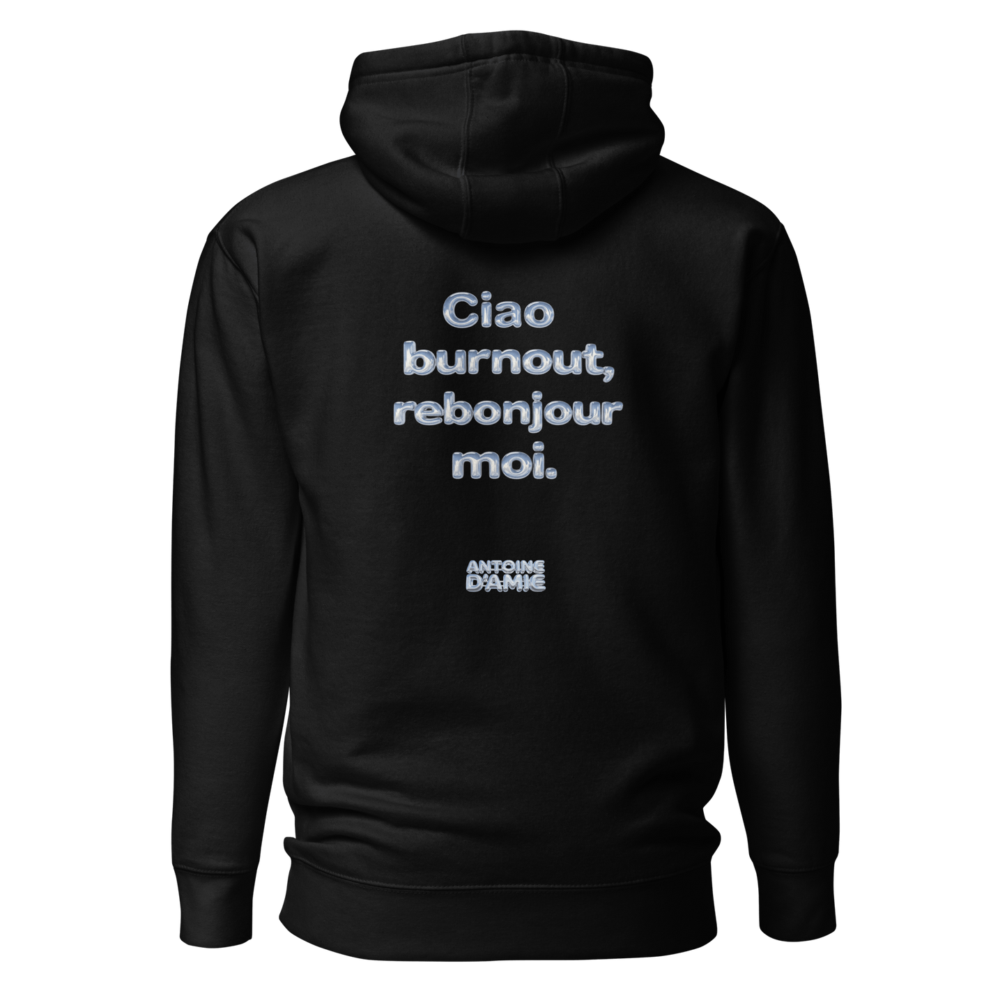 "CIAO BURNOUT, REBONJOUR MOI" Embroidered Hoodie - Antoine D'Amie