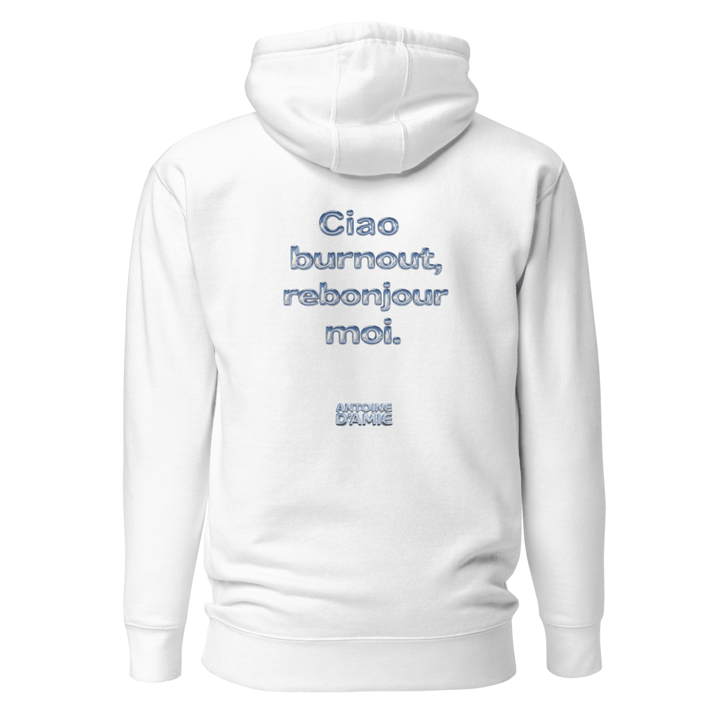 "CIAO BURNOUT, REBONJOUR MOI" Embroidered Hoodie - Antoine D'Amie