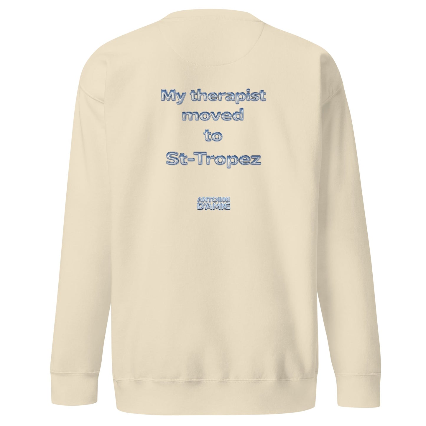 "MY THERAPIST MOVED TO ST - TROPEZ" Embroidered Crewneck - Antoine D'Amie