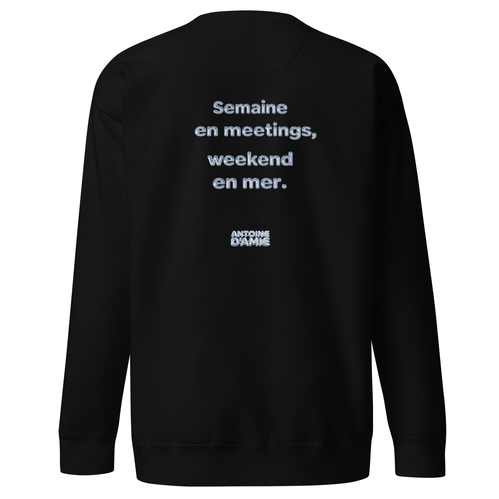 "SEMAINE EN MEETINGS, WEEKEND EN MER" Embroidered Crewneck - Antoine D'Amie