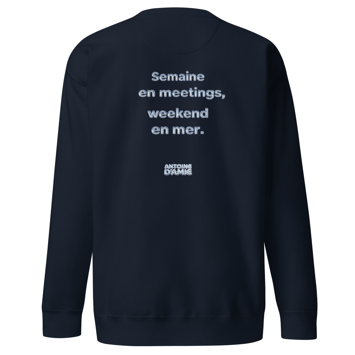"SEMAINE EN MEETINGS, WEEKEND EN MER" Embroidered Crewneck - Antoine D'Amie