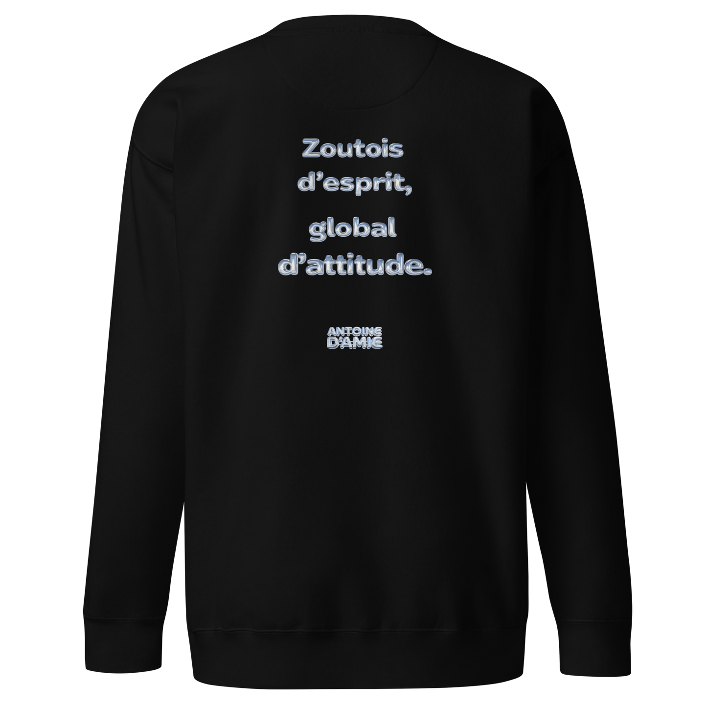 "ZOUTOIS D'ESPRIT, GLOBAL D'ATTITUDE" Embroidered Crewneck - Antoine D'Amie